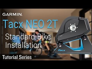 Tutorial - Tacx NEO 2T: Standard Bike Installation