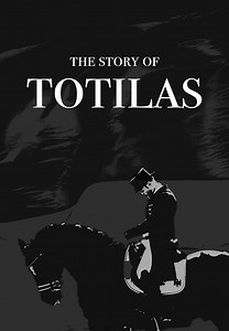 The Story of Totilas