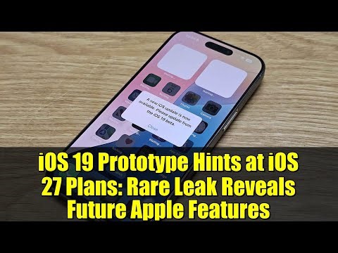 iOS 19 Prototype Hints at iOS 27 Plans: Rare Leak Reveals Future Apple Features