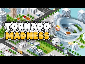 Tornado Madness Gameplay