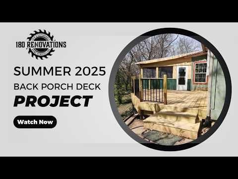 180 Renovations Back Porch Deck Renovation | Summer 2025 Project