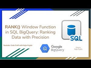 61. RANK Window Function in SQL BigQuery - Ranking Data with Precision