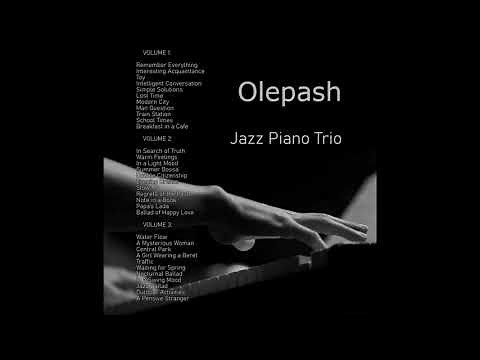 Olepash - Jazz Piano Trio full album
