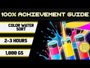 Color Water Sort 100% Achievement Walkthrough * 1000GS in 2-3 Hours *