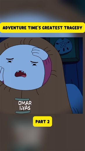 Adventure Time's Greatest Tragedy-2 #adventuretime #adventure | adventure time