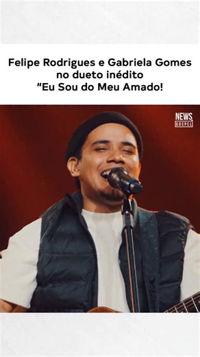 News Gospel on Instagram: "Ficou lindo demais! ❤️‍🔥 A canção "Eu sou do meu amado" nas vozes de Felipe Rodrigues e Gabriela Gomes já está disponivel!"