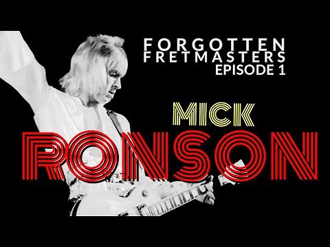 Forgotten Fretmasters #1 - Mick Ronson