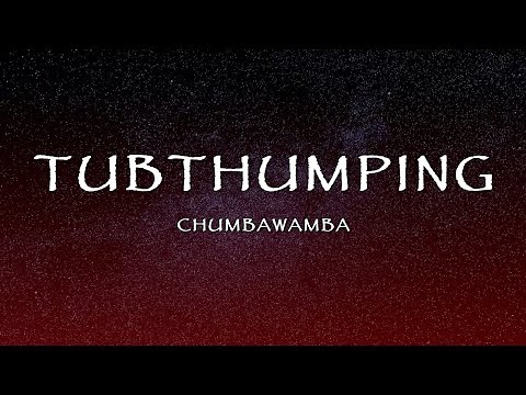 Chumbawamba - Tubthumping (Lyrics)