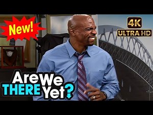 🅽🅴🆆 Are We There Yet Full Season 2 Best Episodes 2025 😱😱 Episodes 26 😱 Full HD