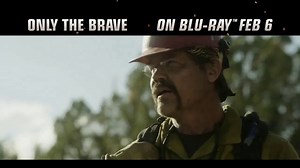 Only the Brave Home Entertainment TV Spot