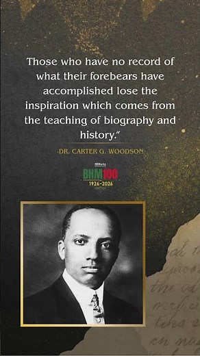 Black History Month 100- Carter G. Woodson