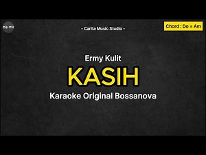 Kasih - Ermy Kulit (Karaoke) Original Version Bossanova - Lagu Hits 80'an