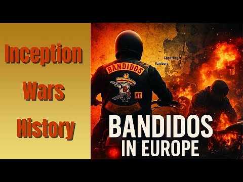 The Rise of Bandidos in Europe – Inception – Wars - History