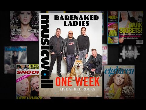 Barenaked Ladies - One Week Official Lyric Video