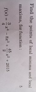Find the points of local minima and local maxima, for function ... | Filo