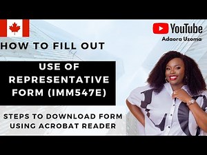 How to Fill "Use Of A Representative Form" (IMM547e)