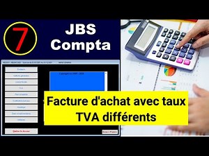 7 - Formation Comptabilité Pratique Darija : Saisie Facture d'achat avec taux de TVA différents