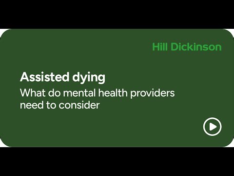 Assisted Dying - What do mental health providers need to consider?
