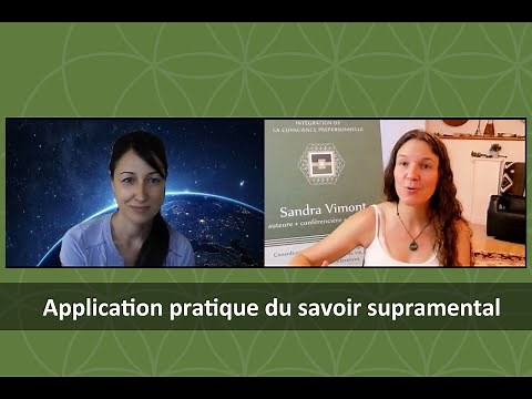Application pratique du savoir supramental : Entrevue de Sandra Vimont, par Samara, 6 sept. 2021