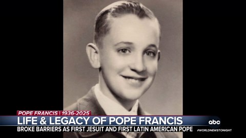 David Muir looks back at the extraordinary life and legacy of Pope Francis