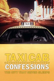 Watch Taxicab Confessions: The City That Never Sleeps Season 1 Episode 1 - Taxicab Confessions: The City That Never Sleeps Part 1