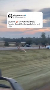 CLOSURE 7:00AM⛔️HWY 401 WB Exit #593 Remains Closed After Serious Collision Last Night . #hwy401 #onhwys #odessa #ontario #traffic #opp #roadsafety #accident #trucking #truckdriver #investigation | 401_da_sarpanch