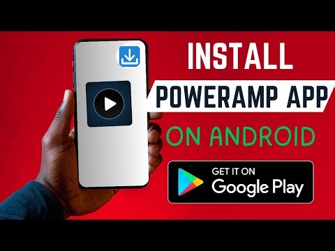How To Install The Right Poweramp App On Android Smartphone