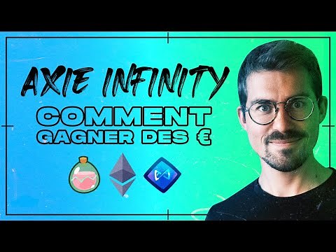 AXIE INFINITY : comment gagner de l'argent ? (SLP - AXS - ETH)