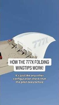Explained: how the 777X folding wingtips work!