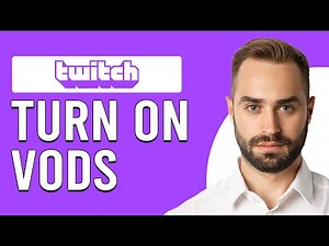 How To Turn On Twitch VODs (How To Enable VODs On Twitch)