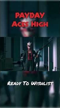 PAYDAY: Aces High - VR - Co-op - Official Trailer 2026 | Ready to Wishlist