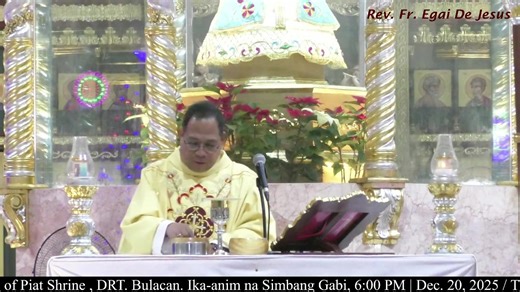 The Roman Catholic Diocese of Malolos, Our Lady of Piat Shrine , DRT. Bulacan. Ika-anim na Simbang Gabi, 6:00 PM | Dec. 20, 2025 / | MAMA PIAT