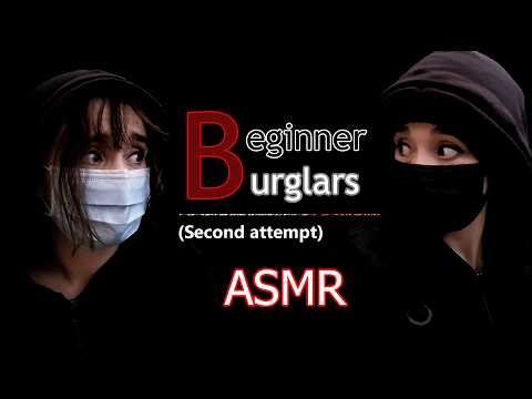 Beginner Burglars (attempted Robbery) | ASMR Roleplay