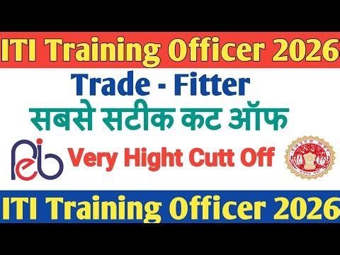 ITI TO 2026 Fitter Trade Cutt Of Mark | ITI Training Officer Fitter Trade Cutt Off score 2026
