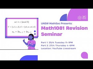 UNSW MathSoc Presents: MATH1081 Revision Seminar 2023 T1 Part 1!