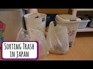 SORTING TRASH (Garbage Collection in Japan)