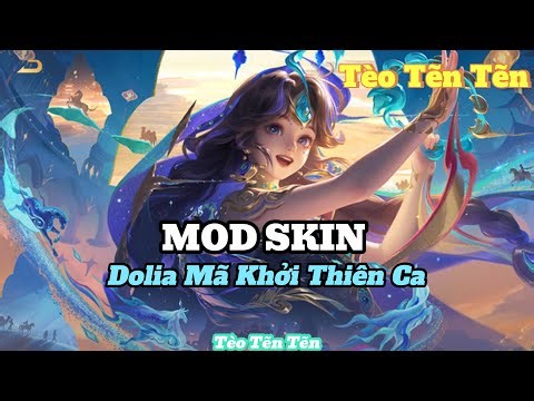 Mod Skin Dolia Mã Khởi Thiên Ca ANDROID + IOS Full Hiệu Ứng S1 2026
