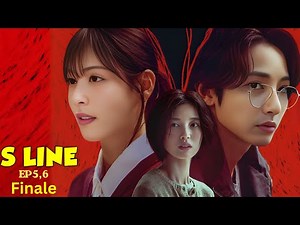 S Line Korean drama explained | Episode 5 and 6| korean drama Recap