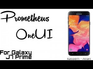PrometheusOneUI V1.0 For J7 Prime SM-G610F