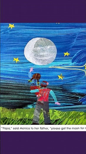 Monica tries reaching for the moon! – "Papa, Please Get The Moon For Me"
