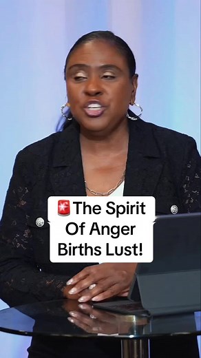 The Spirit Of Anger Births Lust! - Understanding the Battle Within
