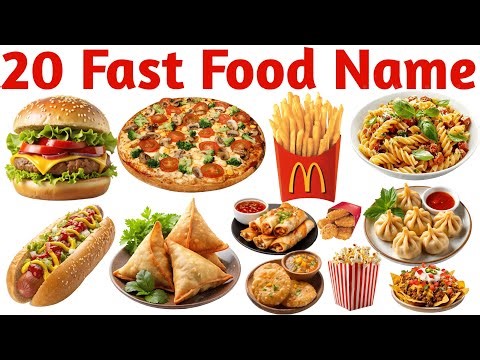 20 फास्ट फूड के नाम | 20 Fast Food Names in English with Pictures & Sounds for Kids Learning