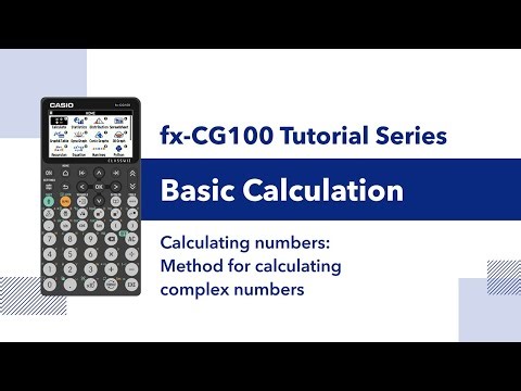 fx-CG100 I Basic Calculation – Calculating Complex Numbers