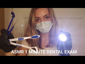 ASMR ONE MINUTE DENTIST EXAM (1 MINUTE ASMR)