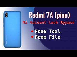 Redmi 7A (Pine) Mi Account Bypass 100% Work [Free Tool]