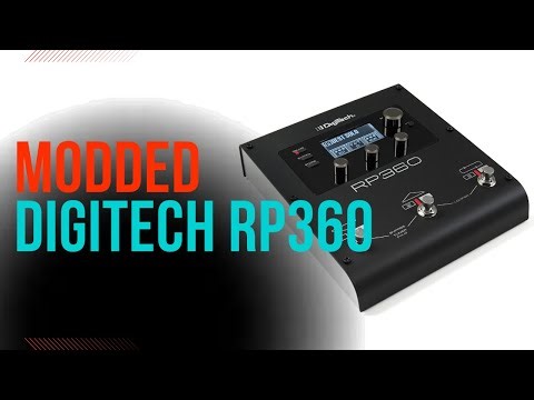 MODDED DigiTech RP360