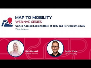 Map to Mobility: United Access: Looking Back at 2025 and Forward into 2026