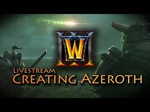 Creating Azeroth | Warcraft III: Reforged | World Editor