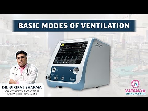 Basic Modes of Ventilation I IMV I SIMV I AC I PSV I NICU I Neonatologist