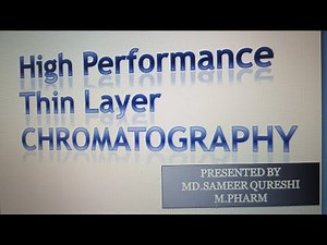 High Performance Thin Layer Chromatography/HPTLC,Theory, Working, Instrumentation of HPTLC
